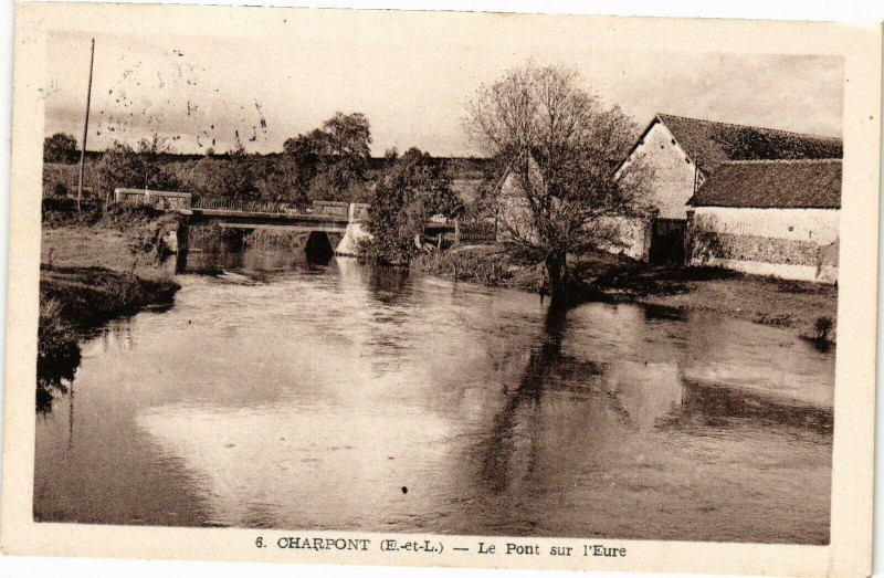 Carte postale ancienne Charpont - Le Pont sur l'Eure à Charpont
