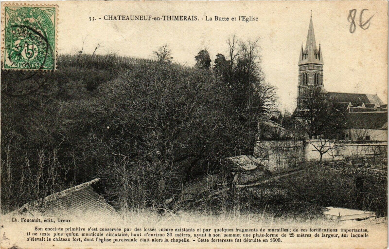 Carte postale ancienne Chateauneuf-en-Thymerais - La Burre et l'Eglise à Châteauneuf-en-Thymerais