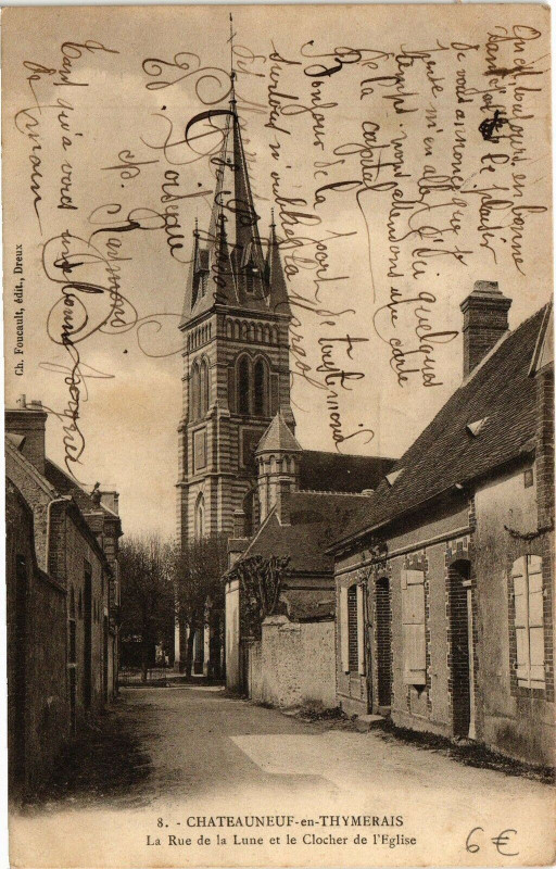 Carte postale ancienne Chateauneuf-en-Thymerais - La Rue de la Lune et le Clocher de ... à Châteauneuf-en-Thymerais