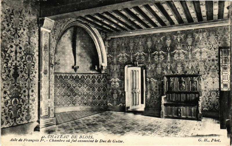 Carte postale ancienne Chateau de Blois Aile de Francois Ier Chambre ou fut assassine à Blois