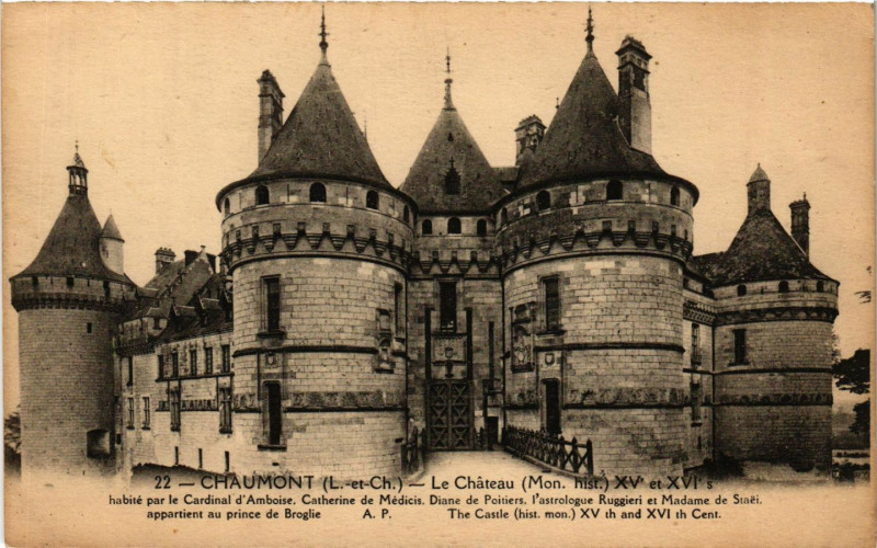 Carte postale ancienne Chaumont (L.-et-Ch.) Chateau (Mon hist) Xv et Xvi habite par...