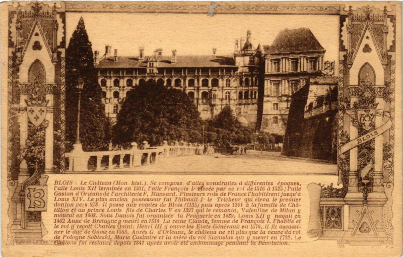 Carte postale ancienne Blois - Le Chateau (Mon. hist) Se compose d'ailes construites à Blois