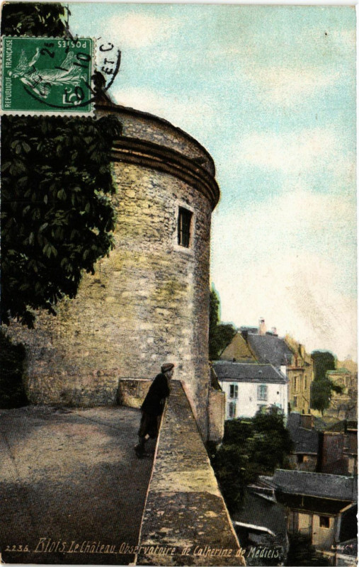 Carte postale ancienne Blois - Le Chateau Observatoire de Catherine de Medicis à Blois