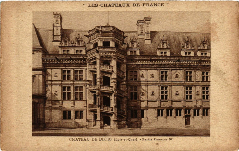 Carte postale ancienne Chateau de Blois (Loir-et-Cher) Partie Francois Ier à Blois