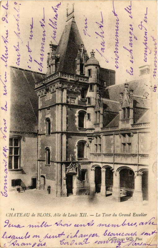 Carte postale ancienne Chateau de Blois Aile de Louis Xii - La Tour du Grand Escalier à Blois