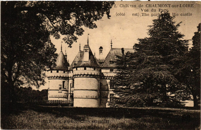 Carte postale ancienne Chateau de Chaumont-sur-Loire - vue du Parc (cote est) à Chaumont-sur-Loire