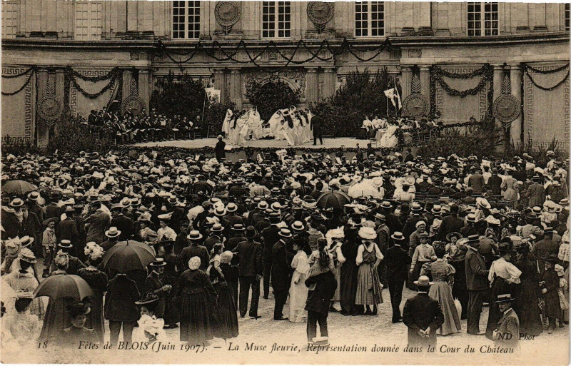Carte postale ancienne Fetes de Blois (Juin 1907) - La Muse fleurie Representation donnée à Blois