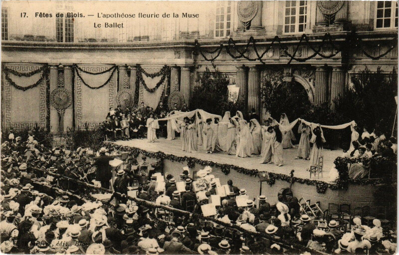 Carte postale ancienne Fetes de Blois - L'apotheose fleurie de la Muse - Le Ballet à Blois