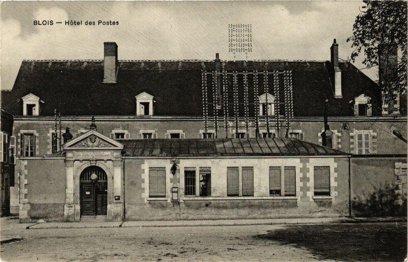 Carte postale ancienne Blois - Hotel des Postes à Blois