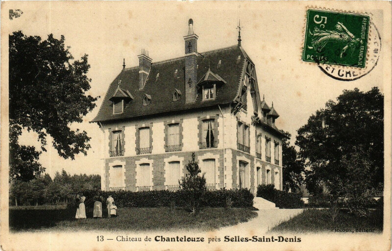 Carte postale ancienne Chateau de Chanteleuze Pres Selles-Saint-Denis à Selles-Saint-Denis