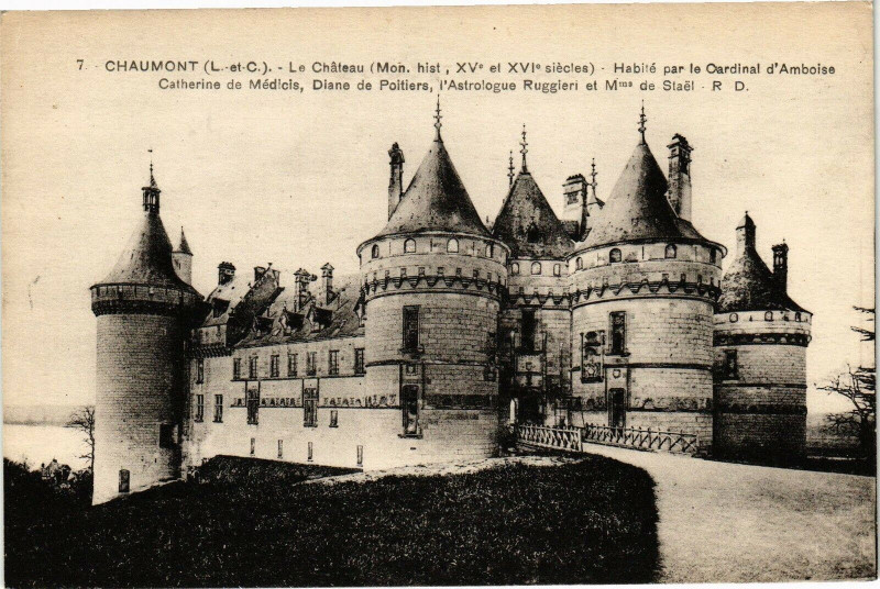 Carte postale ancienne Chaumont-Le Chateau-Habite par le Oardinal d'Amboise