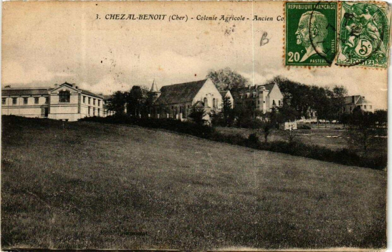 Carte postale ancienne Chezal-Benoit Colonie Agricole à Chezal-Benoît