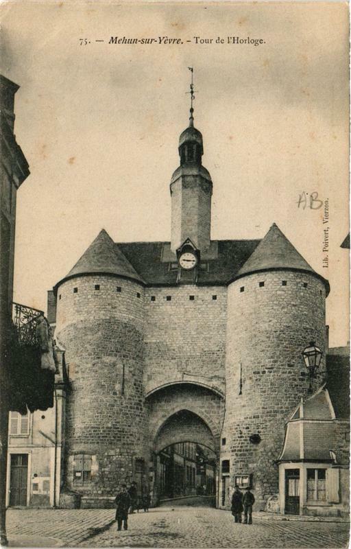 Carte postale ancienne Mehun-sur-Yevre Tour de l'Horloge à Mehun-sur-Yèvre