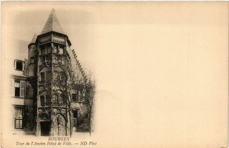 Carte postale ancienne Bourges - Tour de l'Ancien Hotel de Ville à Bourges