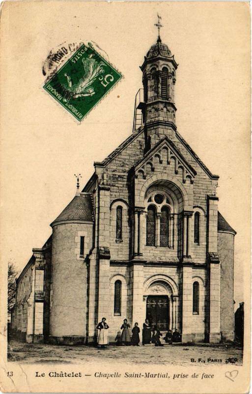 Carte postale ancienne Le Chatelet Chapelle Saint-Martial, prise de face