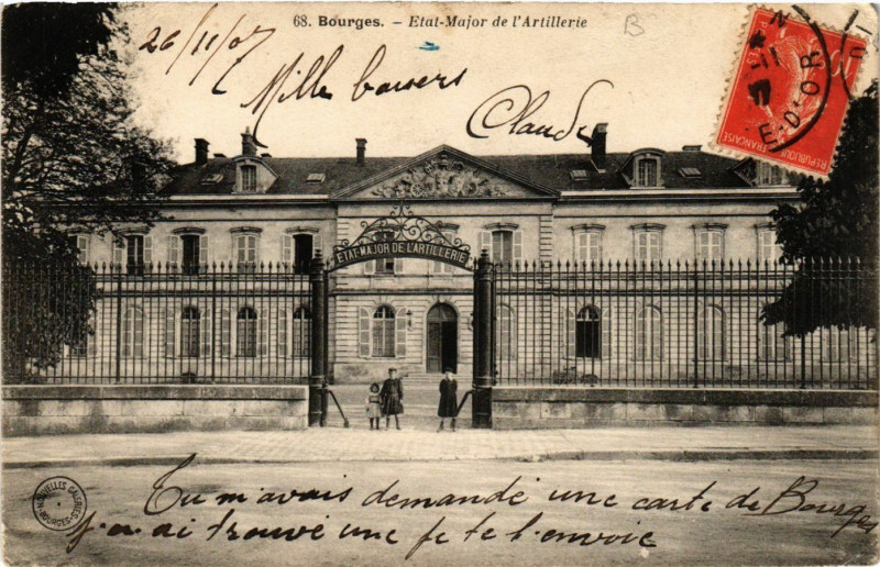 Carte postale ancienne Bourges - Etat-Major de l'Artillerie à Bourges