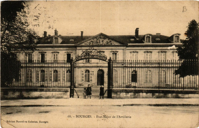Carte postale ancienne Bourges - Etat-Major de l'Artillerie à Bourges