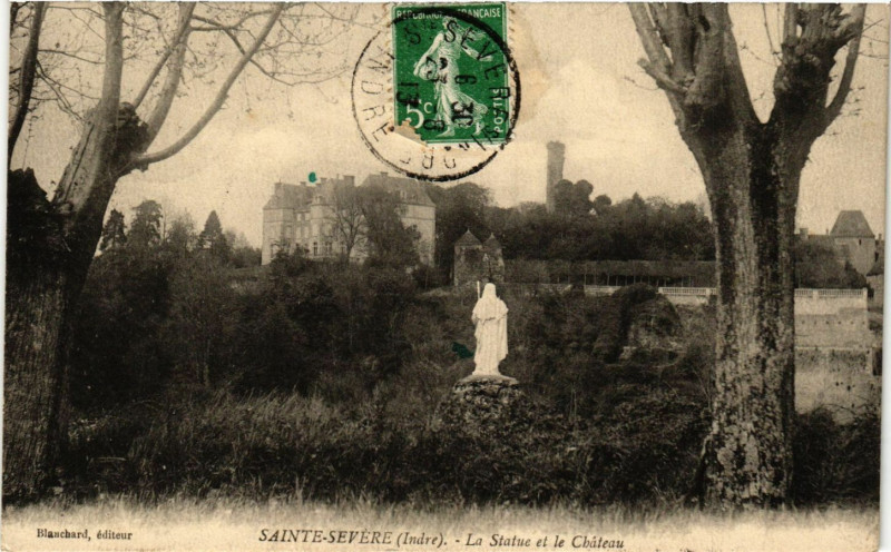 Carte postale ancienne La Statue et le Château à Sainte-Sévère-sur-Indre