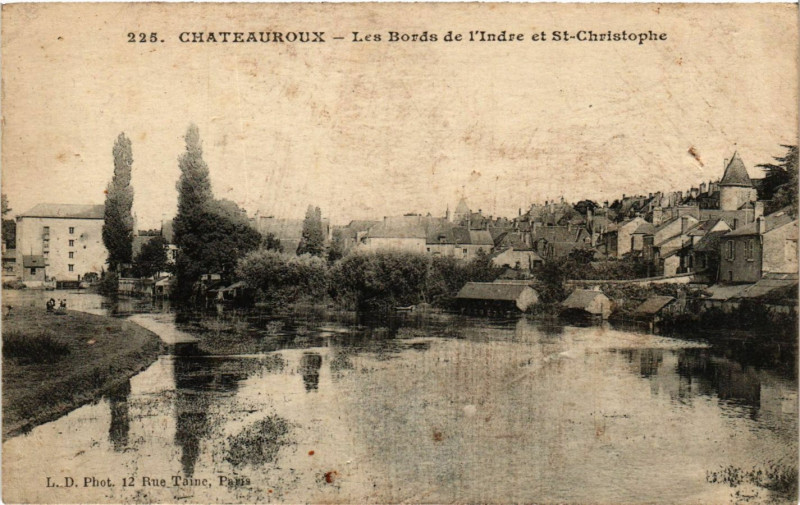 Carte postale ancienne Chateauroux - Les Bords de l'Indre et St-Christophe à Châteauroux