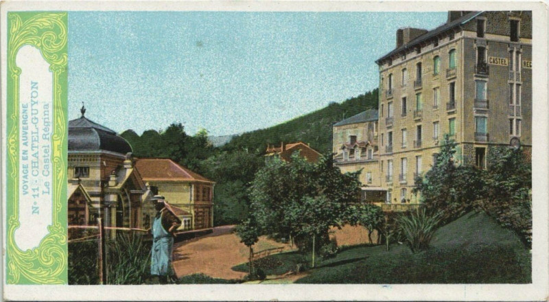 Carte postale ancienne Chatel-Guyon Le Castel Regina à Châtel-Guyon