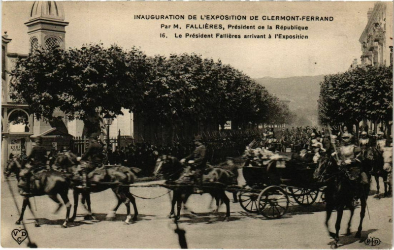 Carte postale ancienne Clermont-Ferrand - Le President arrive a l'Expo à Clermont-Ferrand