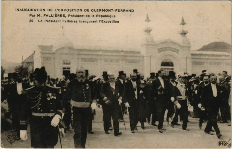 Carte postale ancienne Clermont-Ferrand - Le President Fallieres inaugurant l'Expo à Clermont-Ferrand