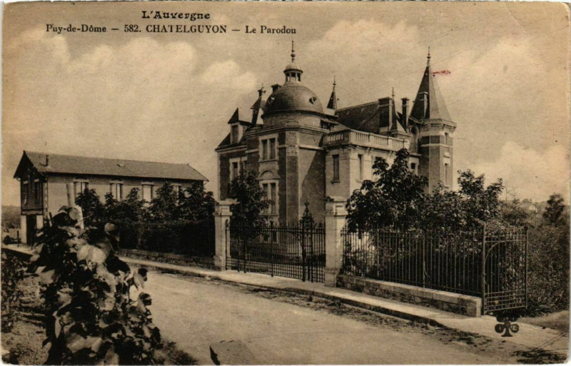 Carte postale ancienne Chatel-Guyon - Le Parodou à Châtel-Guyon