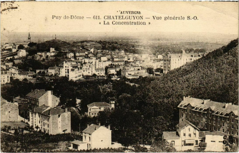 Carte postale ancienne Chatel-Guyon - Vue générale la Concentration à Châtel-Guyon