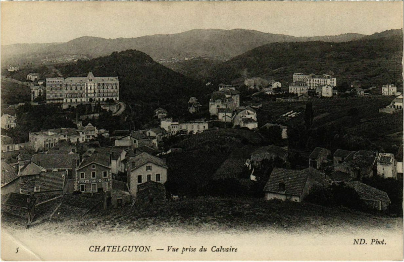 Carte postale ancienne Chatel-Guyon - Vue prise du Calvaire à Châtel-Guyon