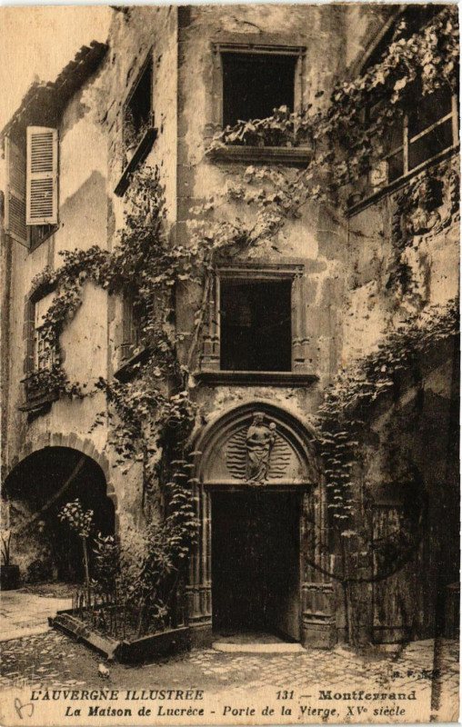 Carte postale ancienne Clermont-Ferrand la Maison de Lucrece Porte de la Vierge à Clermont-Ferrand