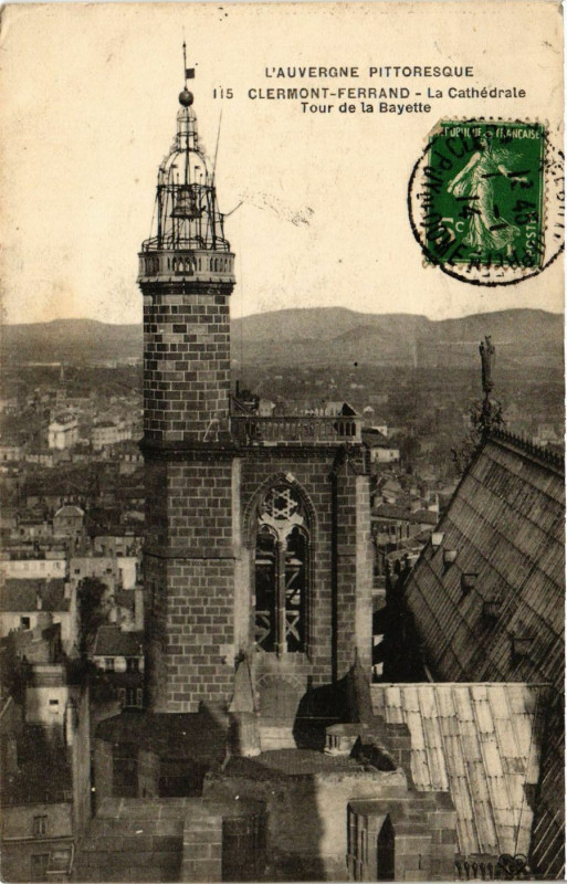 Carte postale ancienne Clermont-Ferrand La Cathedrale Tour de la Bayette à Clermont-Ferrand
