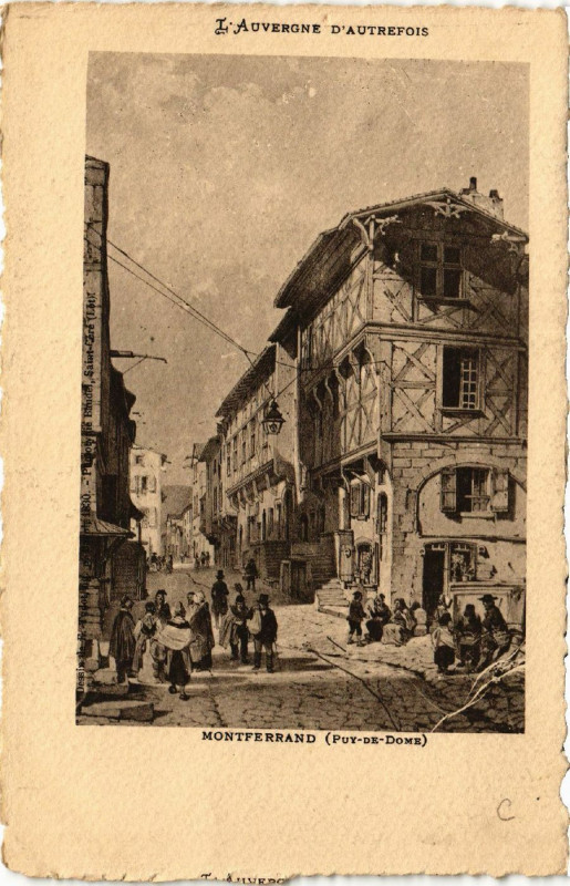 Carte postale ancienne Clermont-Ferrand l'Auvergne d'autrefois à Clermont-Ferrand