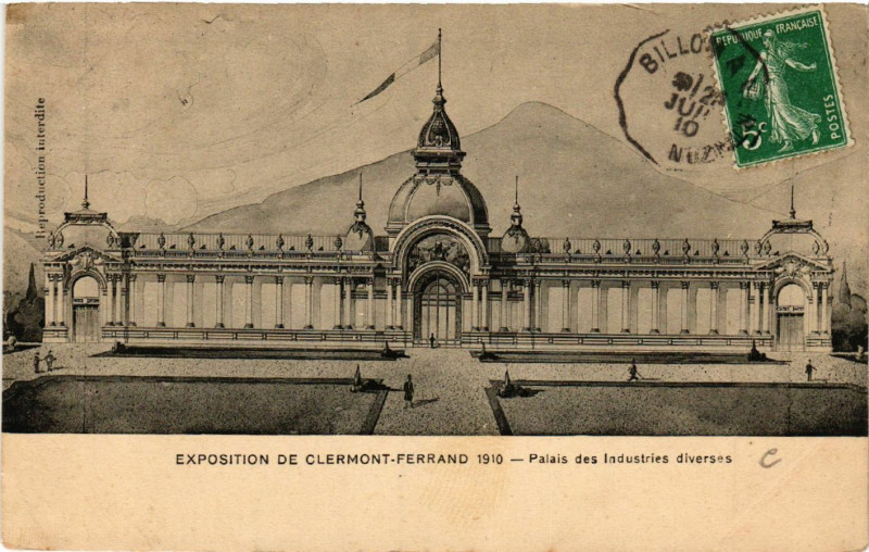 Carte postale ancienne Expo de Clermont-Ferrand 1910 Palais des Industries diverses à Clermont-Ferrand