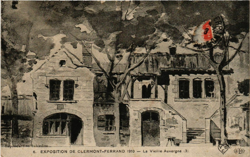 Carte postale ancienne Expo de Clermont-Ferrand 1910 La Vieille Auvergne à Clermont-Ferrand