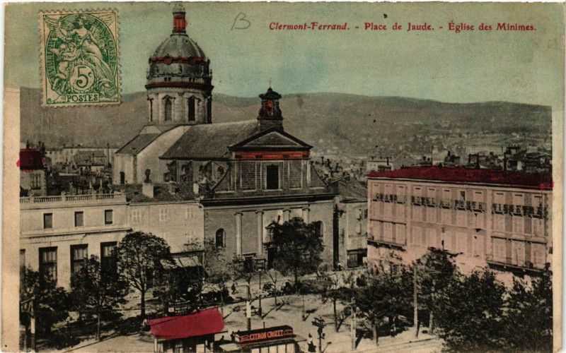 Carte postale ancienne Clermont-Ferrand Place de Jaude Eglise des Minimes à Clermont-Ferrand