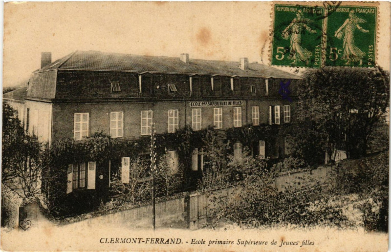 Carte postale ancienne Clermont-Ferrand Ecole primaire Superieure des Jeunes Filles à Clermont-Ferrand