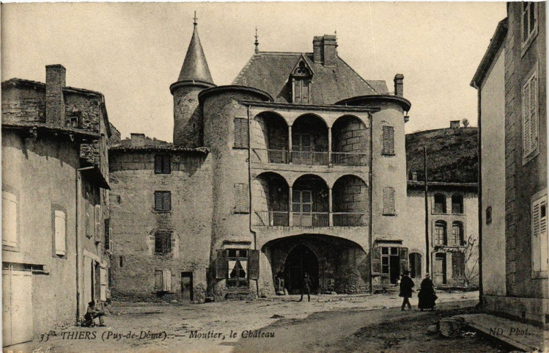 Carte postale ancienne Thiers Moutier le Chateau à Thiers