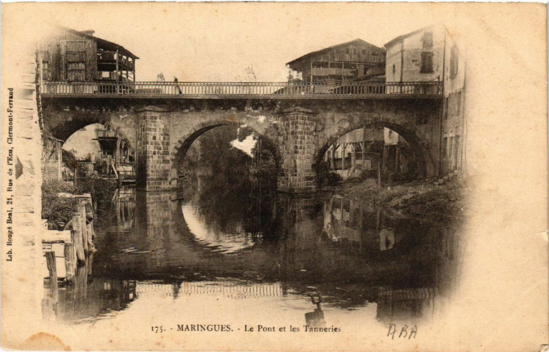 Carte postale ancienne Maringues Le Pont et les Tanneries à Maringues