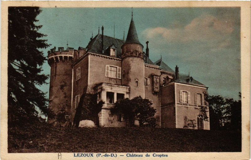 Carte postale ancienne Lezoux Chateau de Croptes à Lezoux