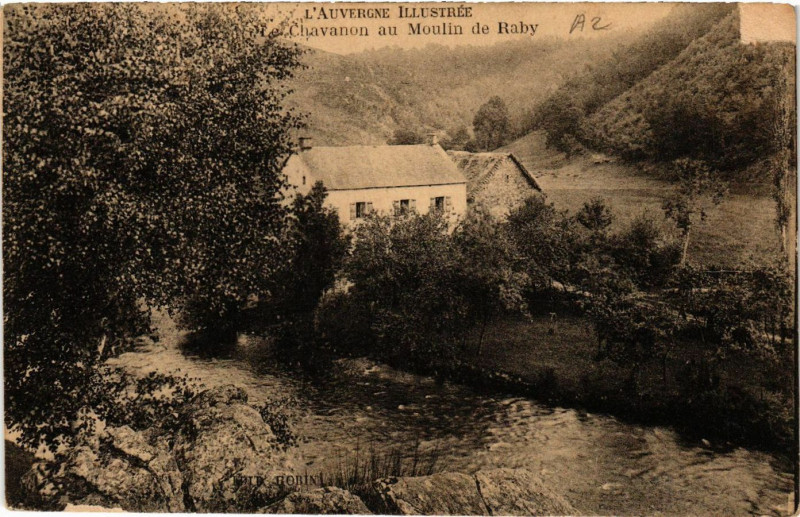 Carte postale ancienne Le Chavanon au Moulin de Raby