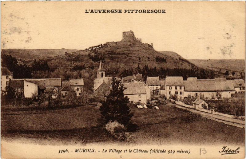 Carte postale ancienne L'Auvergne Pittoresque Murols Le Village et le Chateau à Murol