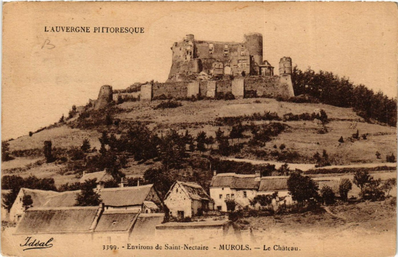Carte postale ancienne L'Auvergne Pittoresque Murols Le Chateau à Murol