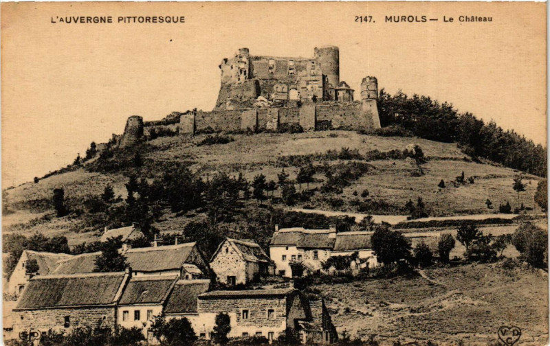 Carte postale ancienne L'Auvergne Pittoresque Murols Le Chateau à Murol