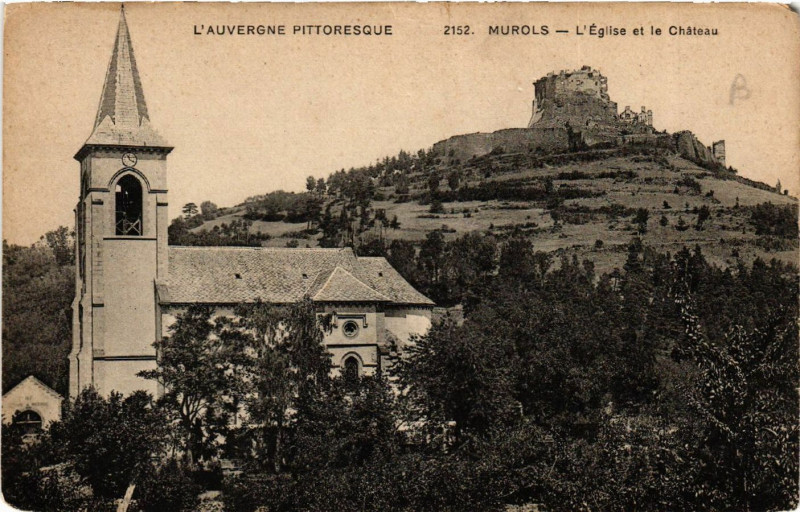 Carte postale ancienne L'Auvergne Pittoresque Murols Eglise et le Chateau à Murol