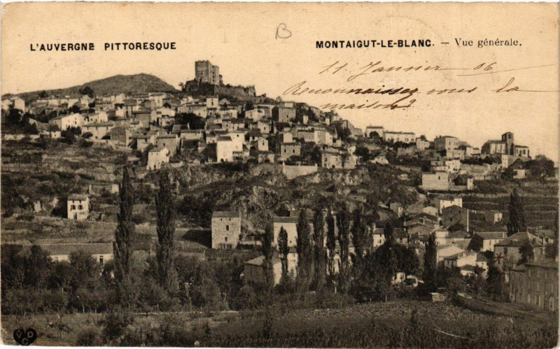 Carte postale ancienne L'Auvergne Pittoresque Montaigut Le Blanc vue générale à Montaigut