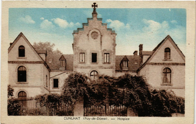 Carte postale ancienne Cunlhat Hospice à Cunlhat
