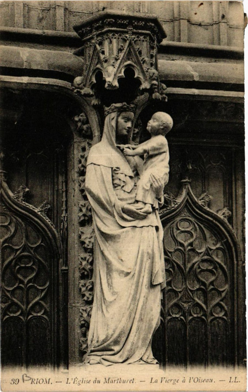Carte postale ancienne Riom L'Eglise du Marthuret La Vierge a l'Oiseau à Riom