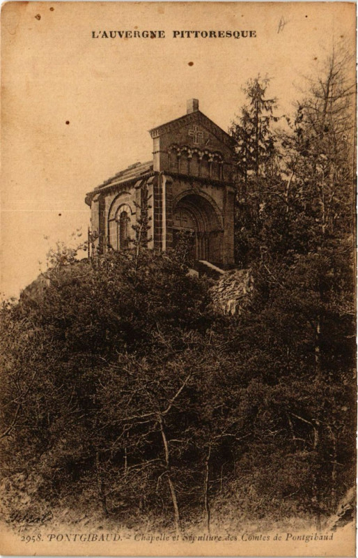 Carte postale ancienne Pontgibaud Chapelle et Sepulture des Comtes de Pontgibaud à Pontgibaud