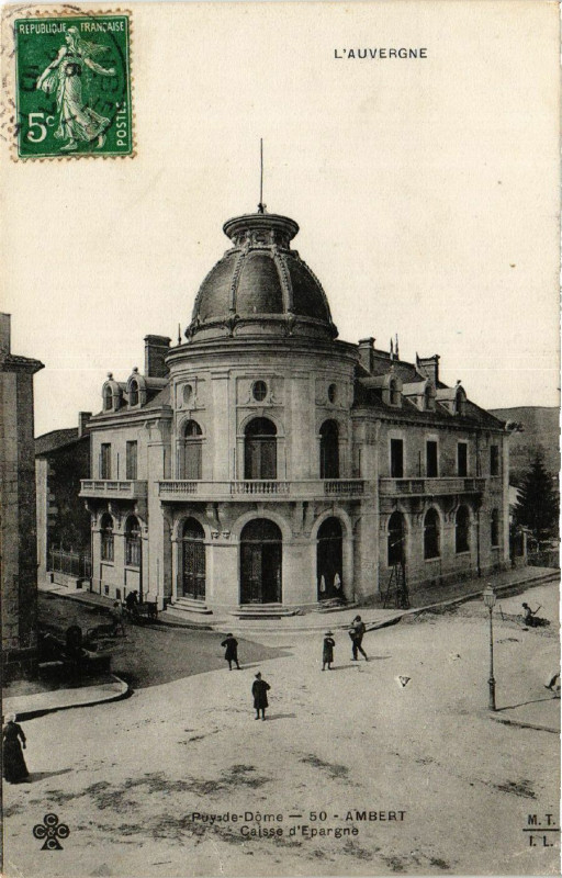 Carte postale ancienne L'Auvergne Ambert Le Caisse d'Epargne à Ambert