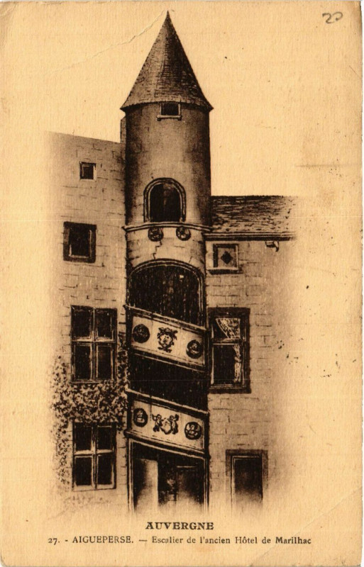 Carte postale ancienne Auvergne Aigueperse Escalier de l'ancien Hotel de Marilhac à Aigueperse